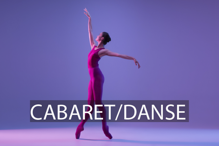 Cabaret / Danse